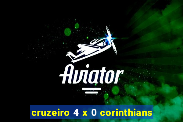 cruzeiro 4 x 0 corinthians